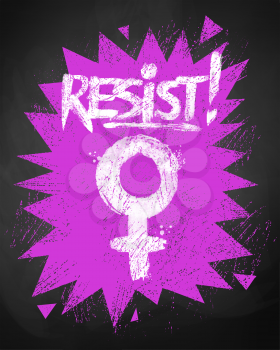 Vector chalked poster with Resist word lettering and female symbol with violet explosion prickly banner on blackboard background.