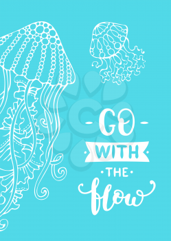 White outline jellyfish on bright blue background. Unique calligraphic phrase written by brush. Wild underwater life. Ready-to-use vector print for your design.