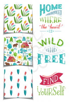 Hand drawn lettering and seamless patterns for your design. With love to nature. Home is where the heart is. Wild and free. Find yourself.