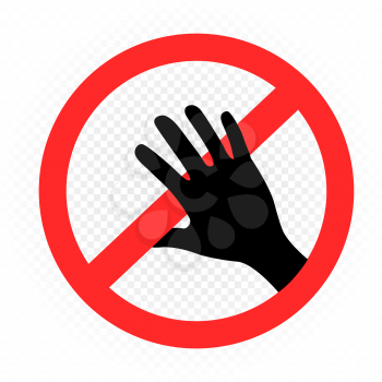 Do not touch hands prohibition sign on white transparent background. Warning symbol, risk of getting coronavirus