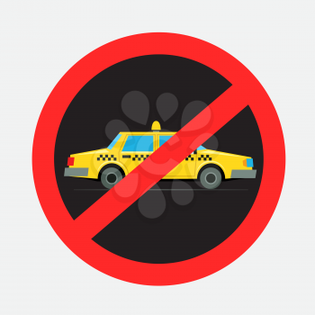 Prohibited cab taxi driving sign dark sticker on gray background