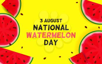 August, 3 Watermelon day background, vector illustration. EPS10
