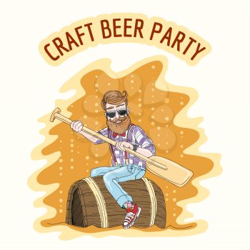Craft Beer party Emblem. Hipster with an oar floats on a beer barrel. Free font used
