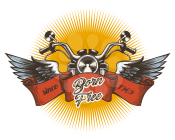Biker Club Colorful Emblem. Motorcycle with wings and wording Born free. Vector Illustration.