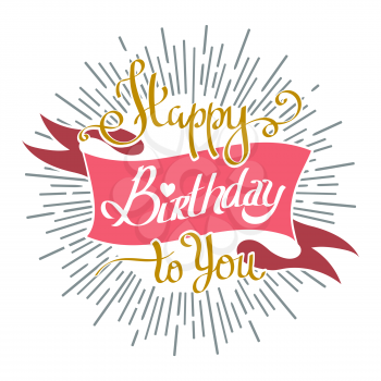 Hand Drawn Happy Birthday to You lettering on sun burst background. Birthday Invitation Retro Emblem. Vector Illustration.