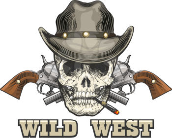 Human skull in Cowboy hat with two revolvers with wording Wild West. Vector illustration.
