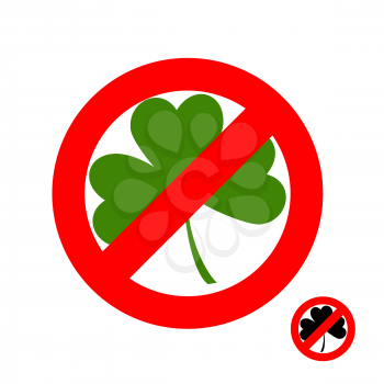 Stop clover. It is forbidden to have green lever. Frozen sheet. Emblem against Shamrock. Red forbidding character. Ban for plant on St. Patrick's day
