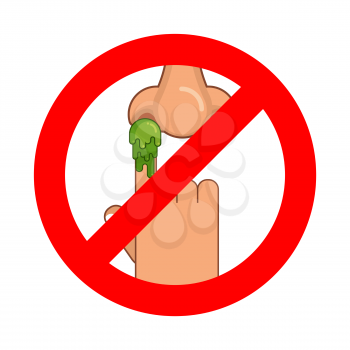 Forbidden to pick nose. Ban booger. Red prohibition sign. Strikethrough snot. Stop snivel. Green nasty wad of slime
