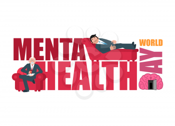 World Mental Health Day. Lettering and psychologist. Consultation of psychotherapist.
