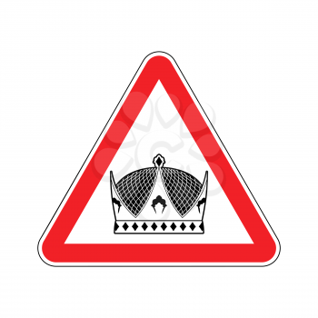 Warning king. royal Crown of red triangle. Road sign attention ruler
