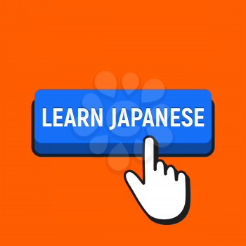 Hand Mouse Cursor Clicks the Learn Japanese Button. Pointer Push Press Button Concept.