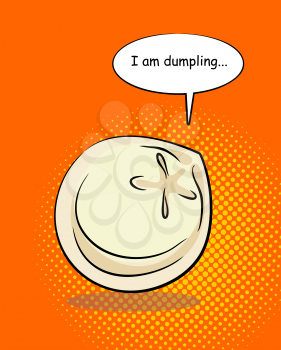 Dumpling pop art with bablom and text. I am dumpling. Food on an abstract background. Vector illustration
