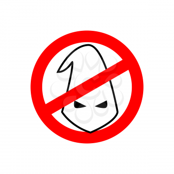 Stop racism. Prohibited Ku Klux Klan. Crossed-white cap. Emblem of racial discrimination. Red prohibition sign. Ban cruelty