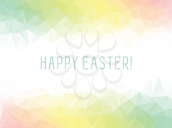 Spring warm colors polygon background or vector frame. Green pastel fresh colors abstract background with emply white space in center and HAPPY EASTER phrase