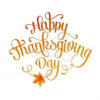 Happy Thanksgiving lettering. Vector background. EPS 10