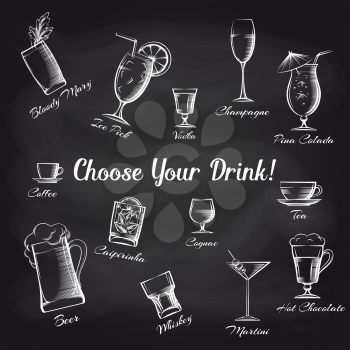 Hand drawn cocktails set on chalkboard and text Choose your drink. Bar cafe or restaurant vector illustration