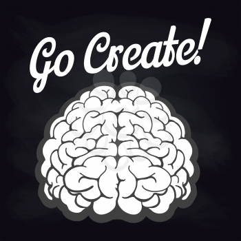 Blackboard poster with brain and lettering sign Go Create. Vector illustration
