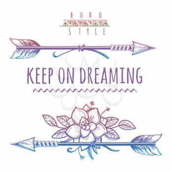 Colorful bohemian print with arrows flowers and lettering sign keep on dreaming. Vector illustration