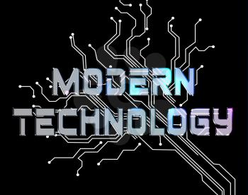 Modern Technology Indicating Up To Date Tech