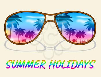Summer Holidays Glasses Representing Vacation Getaway And Break
