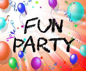 Fun Party Meaning Joyful Cheerful And Celebrating
