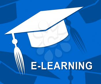 Elearning Mortarboard Showing Online Education University Learning