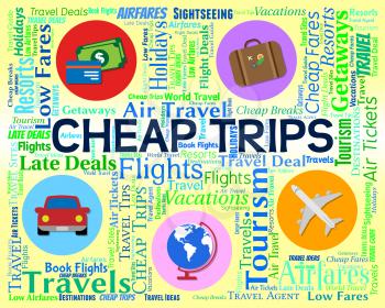 Cheap Trips Indicating Travel Guide And Cheapest