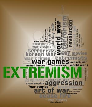 Extremism Word Representing Military Action And Warfare