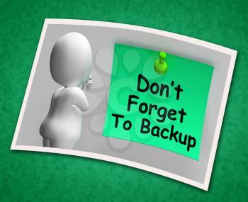 Don't Forget To Backup Photo Meaning Back Up Data