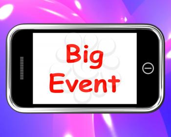 Big Event On Phone Showing Celebration Occasion Festival And Performance