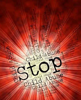 Stop Child Abuse Representing Ill-Treat Childhood And Kid