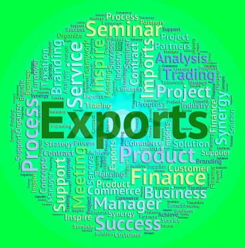 Exports Word Indicating International Selling And Exporting