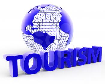Global Tourism Meaning Earth Globe And Globally