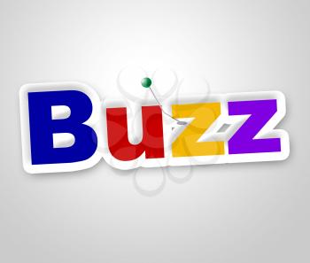Buzz Sign Meaning Public Relations And Visibility
