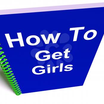 How to Get Girls on Notebook Representing Getting Girlfriends