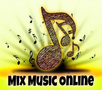 Mix Music Online Indicating Put Together And Combine