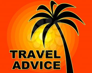 Travel Advice Indicating Getaway Advise And Trip