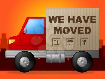 We Have Moved Meaning Moving House And Trucking