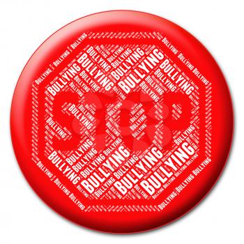 Stop Bullying Representing Warning Sign And No