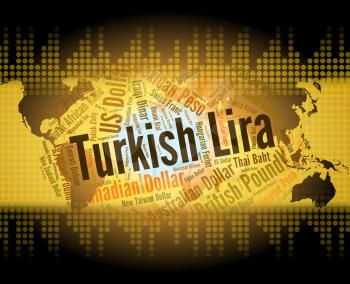 Turkish Lira Indicating Turkey Liras And Forex 