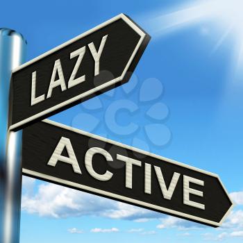 Lazy Active Signpost Showing Lethargic Or Motivated