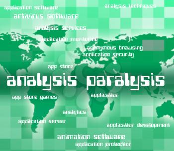 Analysis Paralysis Indicating Analyse Analytics And Word