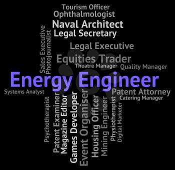 Energy Engineer Representing Jobs Electric And Text