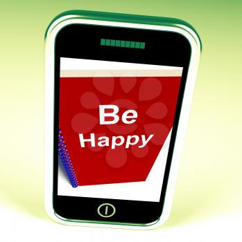 Be Happy Phone Meaning Being Happier or Merry