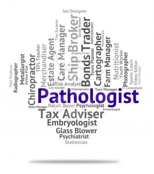 Pathologist Job Representing Employee Occupations And Position