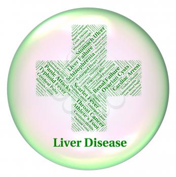 Liver Disease Meaning Ill Health And Malady