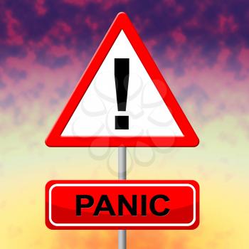 Panic Sign Showing Display Paicking And Dread