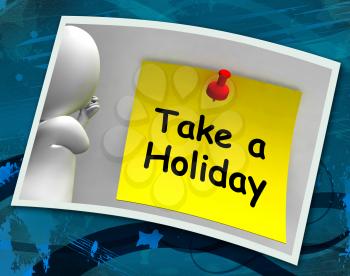 Take A Holiday Photo Meaning Time For Vacation
