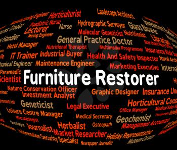 Furniture Restorer Representing Refurbisher Restoring And Fixtures