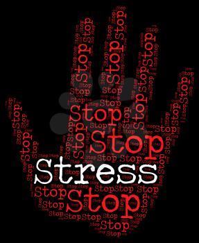 Stop Stress Indicating Warning Sign And No